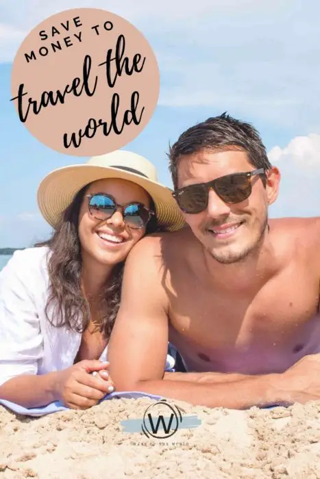 How to save money to travel full time