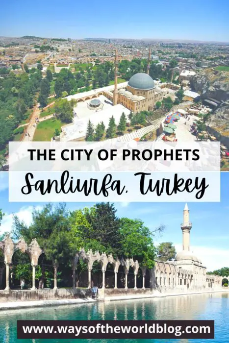 Sanliurfa Turkey The City of Prophets