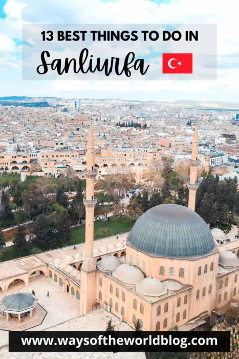 Best Things To Do In Sanliurfa Turkey