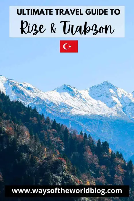 Ultimate Travel Guide To Trabzon And Rize Turkey