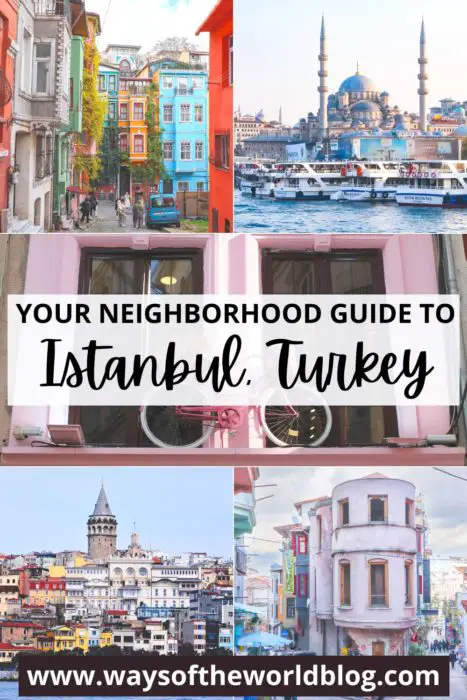 Neighborhood Guide To Istanbul Turkey